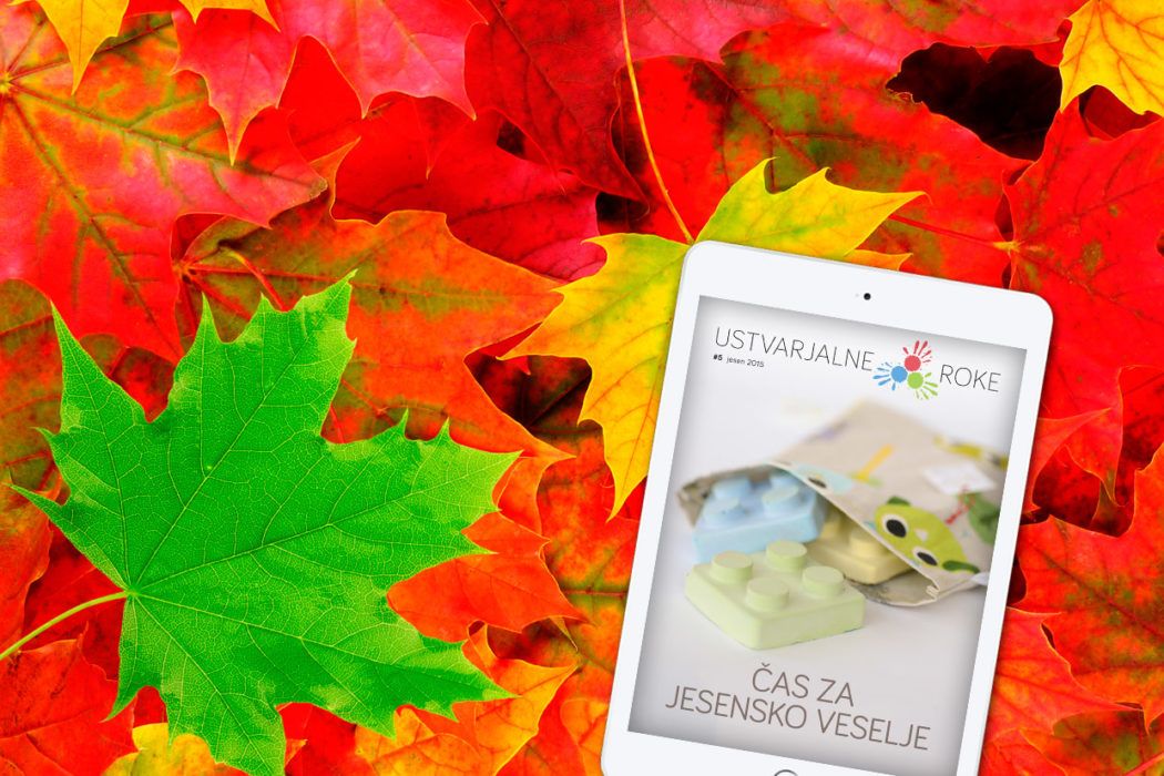 Jesen, dobrodošla! E-revija Ustvarjalne roke jesen 2015